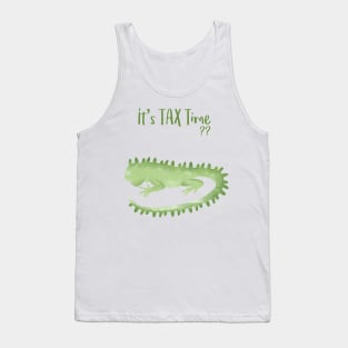 Green Lizard is wondering: Is it TAX time? Tank Top